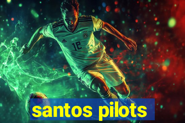 santos pilots